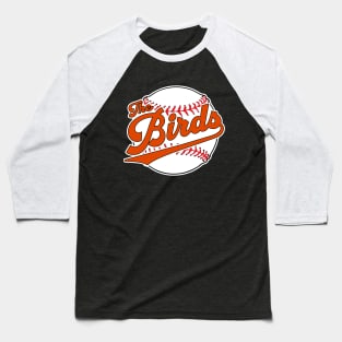 Baltimore Orioles Nickname the Birds Baseball T-Shirt